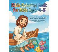 Bible Coloring Book for Kids Ages 4-8: 45+ Simple Christian Activity Pages with Old Testament Stories, Jesus’ Miracles, and Easy Verses