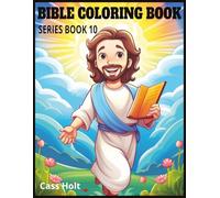 Bible Coloring Book Series Book 10: Uplifting Designs to Inspire, Reflect, and Create | Faith-Filled Journey Through Art and Encouragement |
