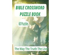 BIBLE CROSSWORD PUZZLE BOOK: Crossword Puzzle with easy to read and understand the about Bible.6x9 Inches. 120 Pages, 60 Puzzles and ideal gift for anyone.