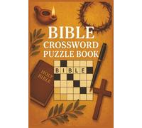 Bible Crossword Puzzle Book: Crossword Puzzles with Easy To Read Print about the Bible and Bible Stories | For Adult, Seniors and Teens | 6x9 inches, ... | Gift for Vacations, Holidays and Free times