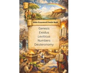 Bible Crossword Puzzle Book: Genesis Exodus Leviticus Numbers Deuteronomy