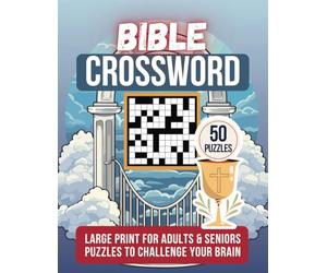 Bible Crossword Puzzle Book Large Print For Adults with Solutions: 50 Medium Games with 1,250 Biblical Clues to Challenge Your Brain - Ideal for Study ... Perfect Gift for Seniors & Believers