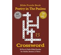 Bible Crossword Puzzle Book - Poetry in The Psalms: Christian Crossword Puzzles Featuring the Inspirational Verses of the Psalms | 50 Easy-to-Read ... Study, Church Groups, and Faith-Building Fun