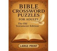 Bible Crossword Puzzle For Adults: The Old Testament Edition