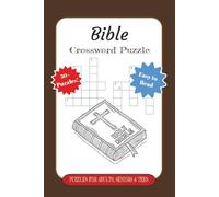Bible, Crossword Puzzle PUZZLES FOR ADULTS, SENIORS & TEES, Easy to Read, 50+ Puzzles!: Crossword Puzzles with Print about Bible, Biblical, Religion ... Gifts for Vacations, Holidays, and Relaxation