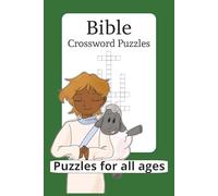 Bible Crossword Puzzles: Bible Crossword Puzzle Book: Crossword Puzzles with Easy to Read print about The Christian Bible, Old Testament and New ... for Small Groups, Devotionals, Quiet Time