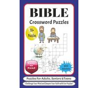 Bible Crossword Puzzles: “Engaging Puzzles with Easy-to-Read Print about Scripture, Faith, Biblical Stories, and More | 6x9, 120 Pages | 55+ Challenges … Perfect Gift for Adults, Seniors & Teens”