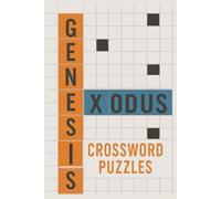 Bible Crossword Puzzles: Genesis & Exodus: Discover the Beginning of God’s Story-Now as Crosswords! (The Bible Crossword Series: Discover God’s Word, One Puzzle at a Time)
