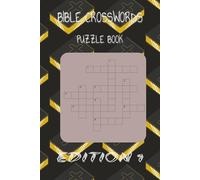 Bible Crosswords Puzzle Book edition 1: A Spiritual Journey Through Scripture, One Puzzle at a Time Grow in Faith While Solving Inspiring Bible-Themed Puzzles |6x9||120pages| (Christians books)