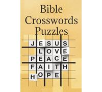 Bible Crosswords Puzzles: Crosswords Puzzles with Easy to Read Print about Bible, Jesus and more | 6x9 inches, 120 pages | 50+ Puzzles... gift for adults, kids