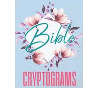 Bible Cryptograms: 200 Difficult Large Print Puzzles, 2 Per Page
