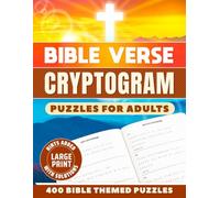 Bible Cryptograms: 400 Large-Print Divine Puzzles to Relax, Boost Memory, and Inspire Faith - Easy, Medium & Hard with Hints and Solutions