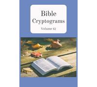 Bible Cryptograms: Volume 12 (Bible Cryptograms - King James Version)