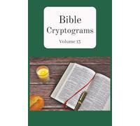 Bible Cryptograms: Volume 13 (Bible Cryptograms - King James Version)