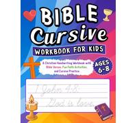 Bible Cursive Workbook for Kids Ages 6-8: A Christian Handwriting Workbook with Bible Verses, Fun Faith Activities, and Cursive Practice