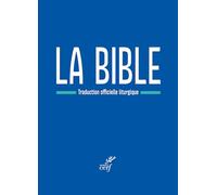 Bible de la liturgie compacte bleue: Traduction officielle liturgique