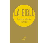 Bible de la liturgie voyage or: Traduction officielle liturgique
