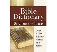 Bible Dictionary & Concordance