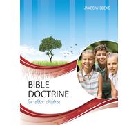 Bible Doctrine for Older Children, Second Edition