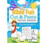 Bible Fun Cut and Paste Preschool Workbook: Coloring and Cutting Kids Christian Activity Book