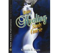 Bible Healing Study Course by Kenneth E Hagin (1-Apr-2002) Paperback