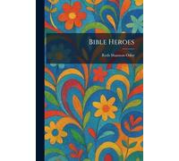 Bible Heroes