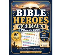 Bible Heroes Word Search Puzzle Book: 60 Large-Print Bible Character Word Search Puzzles for Adults, Seniors, Teens, and Christian Puzzle Lovers