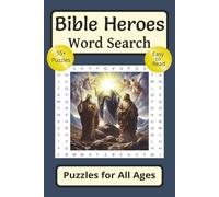 Bible Heroes Word Search Puzzles for All Ages: Large Print Easy Word Searches about Biblical Characters, Virtues, Bible Stories and More | 6x9 Inches ... Knowledge & Uplift Faith for Screen-Free Fun