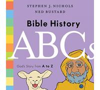 Bible History ABCs : God's Story from A to Z