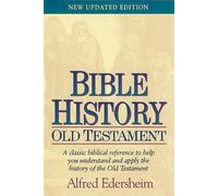 BIBLE HISTORY OF THE OLD TESTAMENT