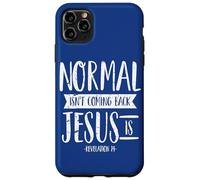 Bible Humor Normal Isn't Coming Back Jesus Is Revelation 14 Case for iPhone 11 Pro Max