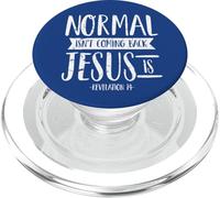 Bible Humor Normal Isn't Coming Back Jesus Is Revelation 14 PopSockets PopGrip for MagSafe