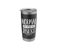 Bible Humor Normal Isn't Coming Back Jesus is Revelation 14 Stainless Steel Insulated Tumbler