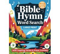 Bible Hymn Word Search Large Print With Inspirational Scripture Verses & Prayer Prompts For Teens, Adults- Women, Men & Seniors- Big Font Size: All ... Activity Puzzle Book- The Perfect Gift
