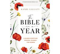 Bible in a Year Bible Study Book, The: A Guided Scripture Reading Journey for Women