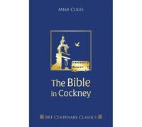 Bible In Cockney, The: Well bits of it anyway (Centenary Classics)