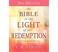 Bible in the Light of Our Redemption, The: Basic Bible Course