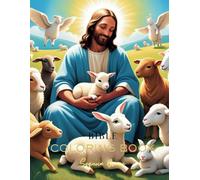 Bible-Inspired Coloring Book for Kids: Fun and Faithful Activities for Ages 3-9: Over 75 Images Of Fun Characters and Animals From the Bible.