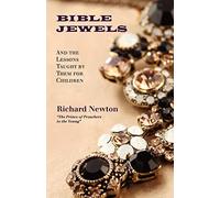 Bible Jewels: And Lessons Taught by Them for Children