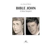 BIBLE JOHN: A NEW SUSPECT (Make Worlds)