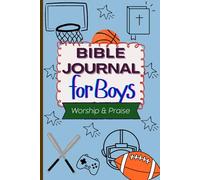 Bible Journal for Boys: A Simple Guided Christian Workbook | Space for Scripture, Reflection, Prayer, and Doodle Boxes | Ideal for Bible Study and Daily Faith Building