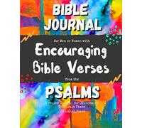Bible Journal for Men or Women with Encouraging Bible Verses from the Psalms: A Prayer Journal for Overcoming Difficult Times