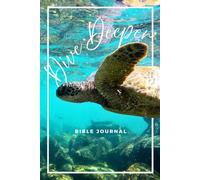 Bible Journal: Write, Reflect, and Pray: Dive Deep into God's Word