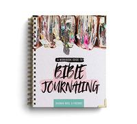 Bible Journaling 101: A Work Book Guide to See God's Word in a New Light