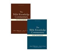 Bible Knowledge Commentary Old Testament and New Testament