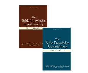 Bible Knowledge Commentary Old Testament and New Testament the New