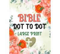 Bible Large Print Dot to Dot For Adults: Bible Verse and Psalms Activity Book