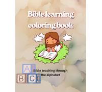 Bible learning Coloring book: Learning the Bible through the Alphabet