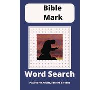 Bible Mark Word Search Puzzle Book: Word Searches with Easy to Read Print about the Book of Mark, the New Testament and Jesus and More | 6x9 inches, ... for Vacations, Holidays and Free Times