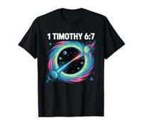 Bible Meets Space 1 Timothy 6:7 Verse T-Shirt